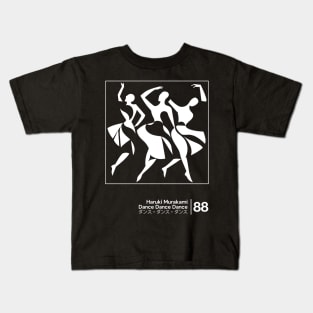 Haruki Murakami - Dance Dance Dance - Minimalist Artwork Design Kids T-Shirt